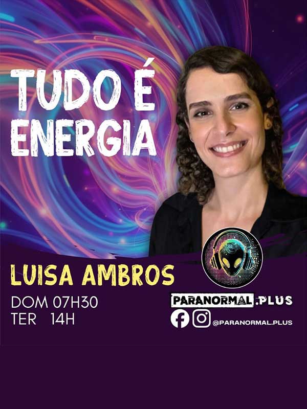 Programa Tudo é Energia na Paranormal Plus