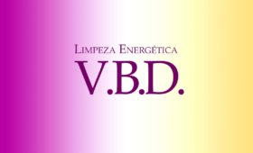 VBD: Limpeza Energética do Corpo e Lar